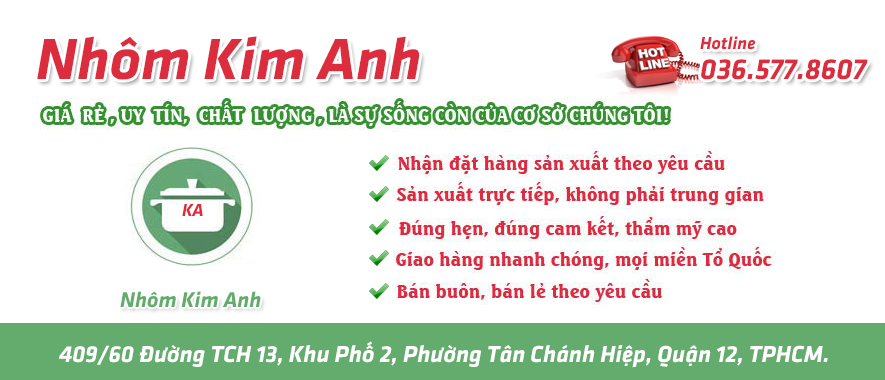 Đồ gia dụng nhôm Kim Anh công ty uy tín tại Hồ Chí Minh